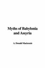 Myths of Babylonia and Assyria