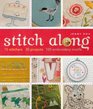 Stitch Along 10 Stitchers 30 Projects 100 Embroidery Motifs
