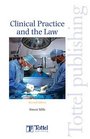 Clinical Practice and the Law