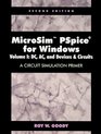 MicroSim PSpice for Windows Volume I DC AC and Devices and CircuitsA Circuit Simulation Primer