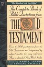 The COMPLETE BOOK OF BIBLE QUOTATIONS FROM THE OLD TESTAMENT : THE COMPLETE BOOK OF BIBLE QUOTATIONS FROM THE OLD TESTAMENT