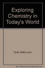 Lab Manual Exploring Chemistry in Today's World