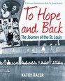 To Hope and Back The Journey of the St Louis