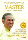 The Way of the Master  An Autobiography of a Boy Who Has Become a Living Legend