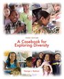 Casebook for Exploring Diversity A