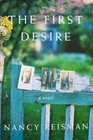 The First Desire: A Novel