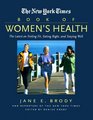 The New York Times Book of Women's Health  The Latest on Feeling Fit Eating Right and Staying Well