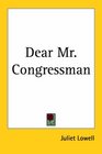 Dear Mr Congressman