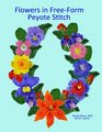 Flowers in FreeForm Peyote Stitch