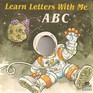 Learn Letters With Me ABC
