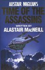 Alistair MacLean's Time of the Assassins