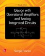 Design With Operational Amplifiers And Analog Integrated Circuits