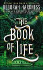 The Book of Life (All Souls, Bk 3)