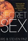 Secret Sex Real People Talk About Outside Relationships They Hide from Their Partners