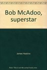 Bob McAdoo superstar