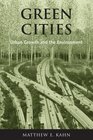 Green Cities Urban Growth And the Environment