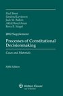 Processes Constitutional Decisionmaking Case Material 2012 Supplement