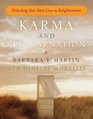 Karma and Reincarnation: Unlocking Your 800 Lives to Enlightenment