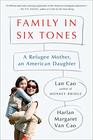 Family in Six Tones A Refugee Mother an American Daughter