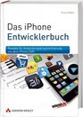 Das iPhoneEntwicklerbuch Rezepte fr Anwendungsprogrammierung mit dem iPhone SDK