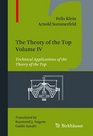 The Theory of the Top Volume IV Technical Applications of the Theory of the Top
