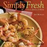 Simply Fresh Casual Dining at Home