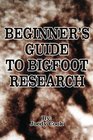 Beginner's Guide to Bigfoot Research