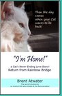 I'm Home a Cat's Never Ending Love Story Pets Past Lives Animal Reincarnation Animal Communication Animals Soul Contracts Animals Afterlife  Animals Spirits