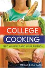 College Cooking Feed Yourself and Your Friends