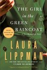 The Girl in the Green Raincoat (Tess Monaghan, Bk 11)