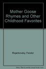 Mother Goose Rhymes and Other Childhood Favorites