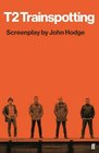 T2 Trainspotting Screenplay by John Hodge