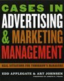 Cases in Advertising and Marketing Management Real Situations for Tomorrow's Managers