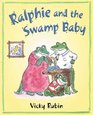 Ralphie and the Swamp Baby