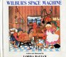 Wilbur's Space Machine