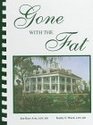 Gone With the Fat A Cookbook