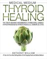 Medical Medium Thyroid Healing The Truth behind Hashimoto's Graves' Insomnia Hypothyroidism Thyroid Nodules  EpsteinBarr