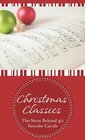 Christmas Classics: The Story Behind 40 Favorite Carols
