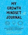 My Growth Mindset Journal A Teachers Workbook to Reflect on Your Practice Cultivate Your Mindset Spark New Ideas and Inspire Students