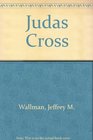Judas Cross