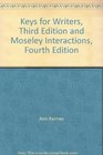 Keys for Writers Third Edition and Moseley Interactions Fourth Edition