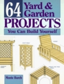 64 Yard  Garden Projects You Can Build Yourself