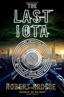 The Last Iota A Novel