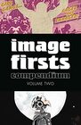 Image Firsts Compendium Volume Two 2