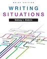 Writing Situations Brief Edition Plus MyWritingLab with eText  Access Card Package