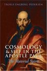 Cosmology and Self in the Apostle Paul The Material Spirit