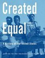 Created Equal A History of the United States Volume 2  Value Package