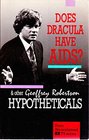 Does Dracula have AIDS and Other Geoffrey Robertson Hypotheticals
