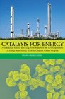 Catalysis for Energy Fundamental Science and LongTerm Impacts of the US Department of Energy Basic Energy Science Catalysis Science Program