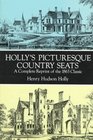 Holly's Picturesque Country Seats  A Complete Reprint of the 1863 Classic